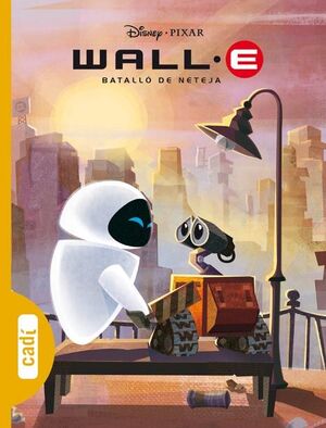 WALL-E. BATALLÓ DE NETEJA