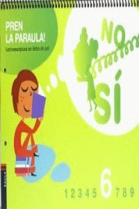 QUADERN LECTOESCRIPTURA Nº 6 PREN LA PARAULA! ED.INFANTIL