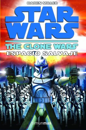 THE CLONE WARS II. ESPACIO SALVAJE