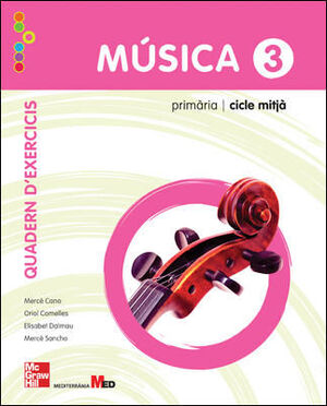 MUSICA 3 PRIMARIA QUADERN M.HILL