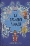 LA BIBLIOTECA FANATSMA -CASTELLANO-