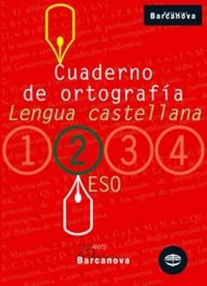 CUADERNO DE ORTOGRAFÍA 2ESO LENGUA CASTELLANA