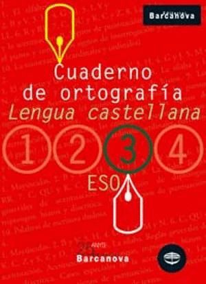 CUADERNO DE ORTOGRAFÍA 3ESO LENGUA CASTELLANA