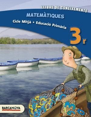 MATEMÀTIQUES 3R CM. LLIBRE DE CONEIXEMENTS (ED. 2013)