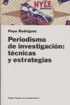 PERIODISMO DE INVESTIGACION TECNICAS Y ESTRATRATEGIAS