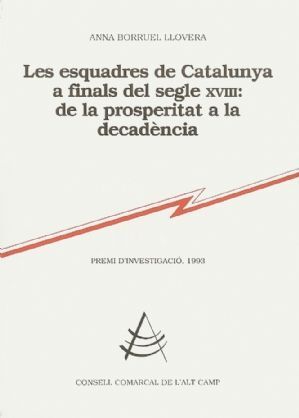 LES ESCUADRES DE CATALUNYA A FINALS DEL SEGLE XVIII DE LA PROSPERITAT