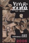 VIVIR EL VINO LA GUIA 2006