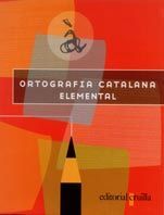 ORTOGRAFIA CATALANA ELEMENTAL -6EP-
