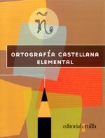 ORTOGRAFIA CASTELLANA ELEMENTAL -6EP-