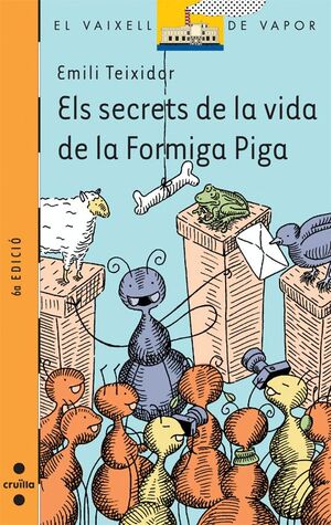 ELS SECRETS DE LA VIDA DELA FORMIGA PIGA