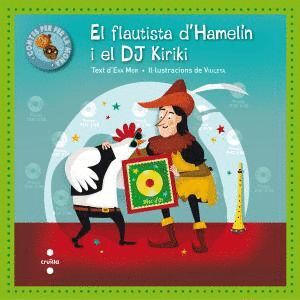 EL FLAUTISTA D'HAMELÍN I EL DJ KIRIKI