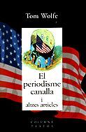 EL PERIODISME CANALLA I ALTRES ARTICLES