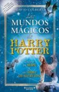 LOS MUNDOS MAGICOS DE HARRY POTTER