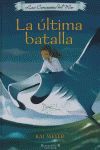 LA ULTIMA BATALLA LOS CAMINANTES DEL MAR III (3ER. VOLUMEN DE LA TRIL