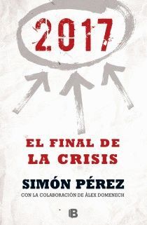 2017. EL FINAL DE LA CRISIS