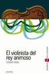 EL VIOLINISTA DEL REY ANIMOSO