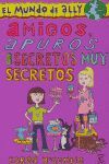 MIGOS APUROS Y SECRETOS MUY SECRETOS