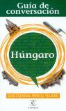 GUIA DE CONVERSACION -HUNGARO-