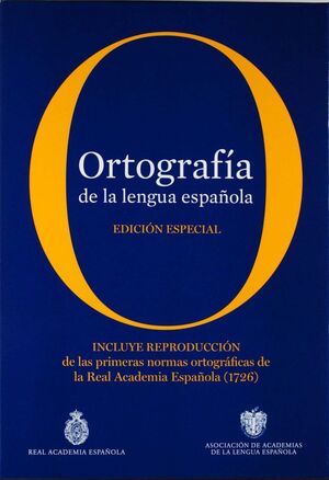 ORTOGRAFIA DE LA LENGUA ESPAÑOLA. EDICION COLECCIO