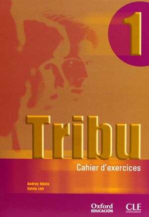 TRIBU 1 CAHIER EXERCICIS