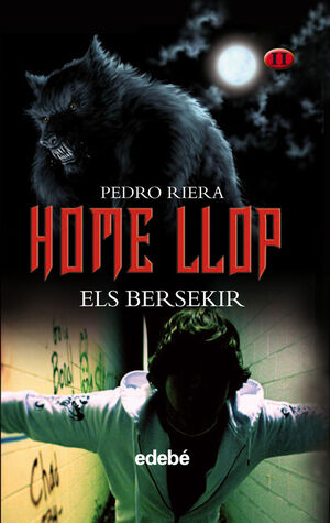 HOME LLOP (VOLUMEN II DE LA TRILOGÍA): ELS BERSEKIR, DE PEDRO RIERA