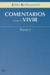 COMENTARIOS SOBRE EL VIVIR -TOMO 1-