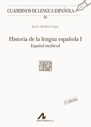 HISTORIA DE LA LENGUA ESPAÑOLA ESPAÑOL MEDIEVAL