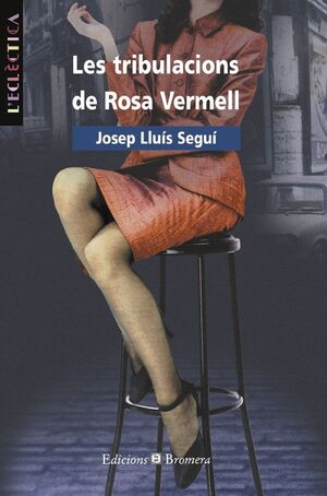 TRIBULACIONS DE ROSA VERMELL LES