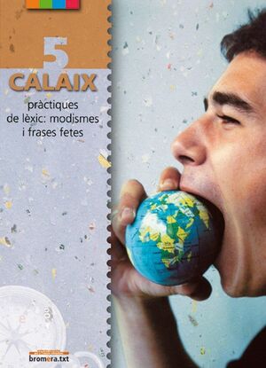 CALAIX 5 PRACTIQUES DE LEXIC MODISMES I FRASES FETES