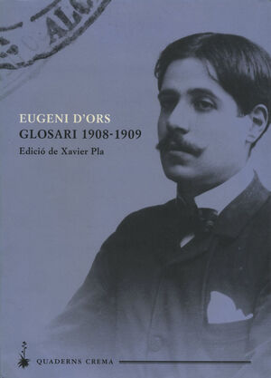 EUGENI D´ORS GLOSARI 1908-1909