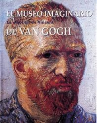 EL MUSEO IMAGINARIO DE VAN GOGH