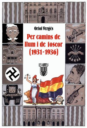 PER CAMINS DE LLUM I DE FOSCOR 1931-1936