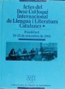 ACTES DEL DESÈ COL·LOQUI INTERNACIONAL DE LLENGUA I LITERATURA CATALANES, VOL. 1