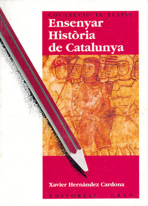 ENSENYAR HISTÒRIA DE CATALUNYA