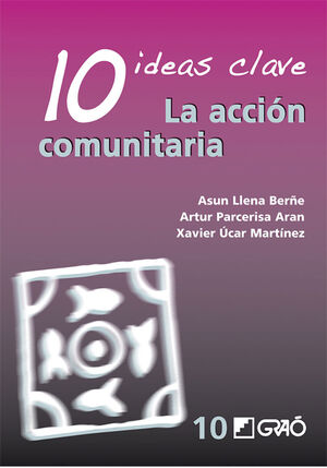 ACCION COMUNITARIA, LA 10 IDEAS CLAVES