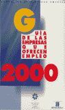 GUIA DE LAS EMPRESAS QUE OFRECEN EMPLEO 2000