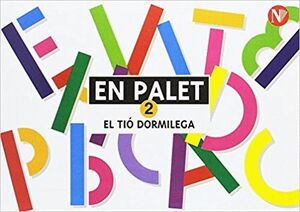 EL TIO DORMILEGA -EXERCICIS- EN PALET 2