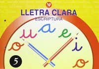LLETRA CLARA ESCRIPTURA 5