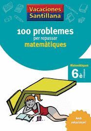 100 PROBLEMES REPASSAR 6EP MATEMATIQUES