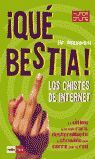 QUE BESTIA LOS CHISTES DE INTERNET