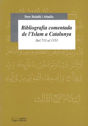 BIBLIOGRAFIA COMENTADA DE L´ISLAM A CATA