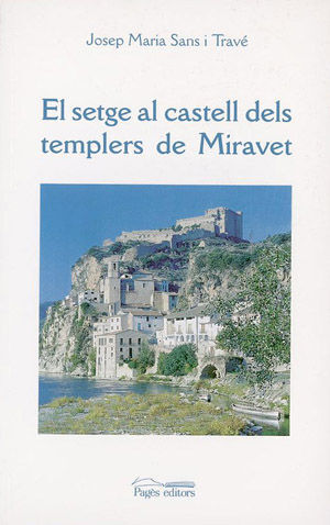 SETGE AL CASTELL DELS TEMPLERS DE MIRAVE
