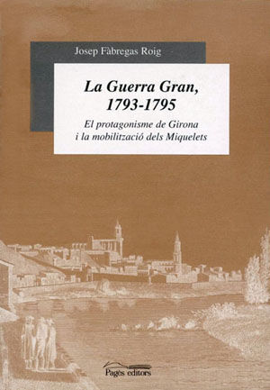 LA GUERRA GRAN 1793-1795