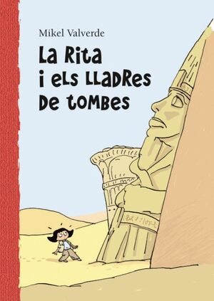 RITA I ELS LLADRES DE TOMBES 7 ANYS