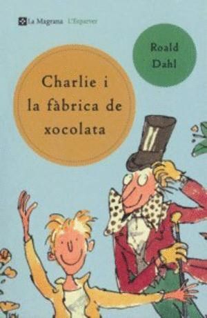 CHARLIE I LA FABRICA DE XOCOLATA (N.E.)
