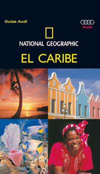 EL CARIBE GUIA NATIONAL GEOGRAPHIC