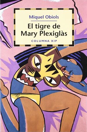 TIGRE DE MARY PLEXIGLAS EL