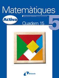 QUADERN MATEMATIQUES 5 -PROJECTE ACTIVA 15-