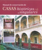 CASAS HISTORICAS Y SINGULARES MANUAL DE CONSERVACION DE