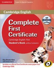 COMPLETE FIRST CERTIFICATE FOR SPANISH SPEAKERS STUDENT'S BOOK WITHOUT ANSWERS W